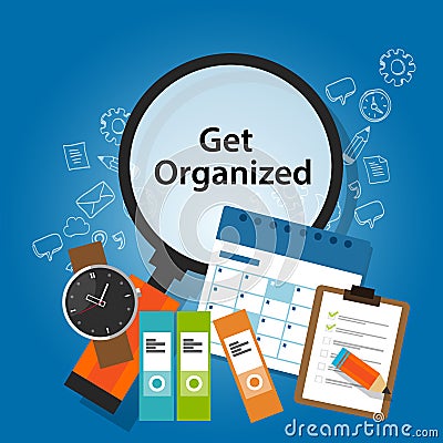Get organized organizing time schedule business concept productivity reminder Vector Illustration