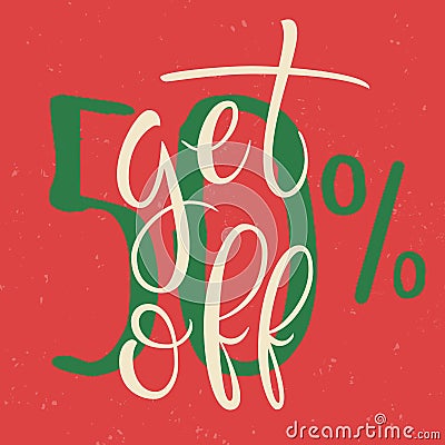 Get 50 percent Off Sale Poster. Vector Illustration