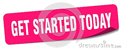 get started today sticker. get started today label Vector Illustration