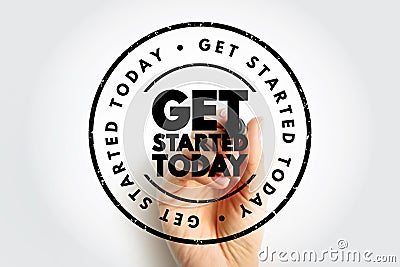 Get Started Today text stamp, concept background Stock Photo