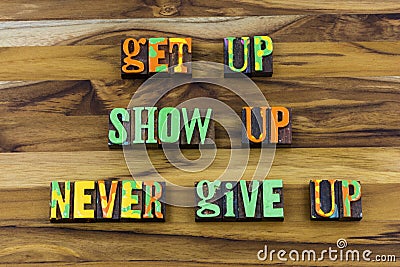 Get up show hard work never give quit try again determination Stock Photo