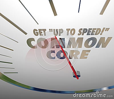 Get Up to Speed on Common Core Speedometer Learning Standards Stock Photo