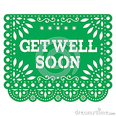 Get well soon Papel Picado greeting card or postcard - Mexican green vector design styled as paper cutout decorations Stock Photo