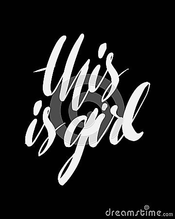 This is girl power. Hand lettering quote Vector Illustration