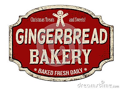 Gingerbread bakery vintage rusty metal sign Vector Illustration