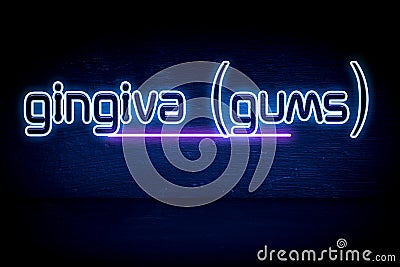 Gingiva (Gums) - blue neon announcement signboard Stock Photo