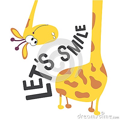 Giraffe head and neck for design on baby clothes, fabrics, cards and books. Let`s smile-a positive motivational phrase or quote. T Vector Illustration