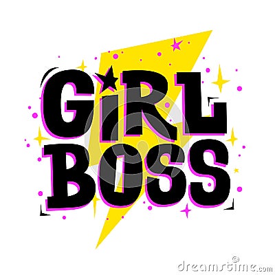 Girl boss. Vector feminist slogan. Vector Illustration