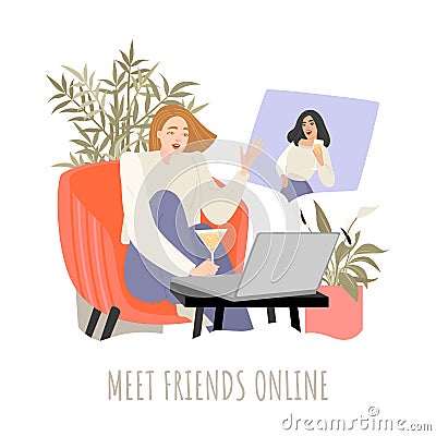 Girl communicates with her friend using an application on a laptop and drinks wine. Online communication concept Vector Illustration