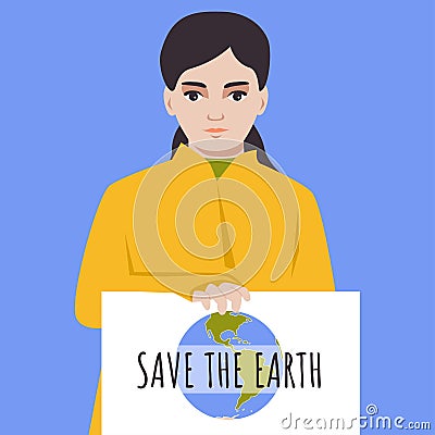 Girl eco activist holds poster. Save the earth. Globe planet drawing. Young female in yellow coat protest agains global warming Vector Illustration