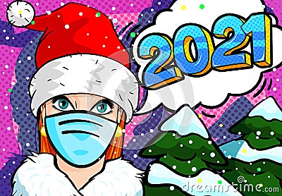 Girl in the mask and red hat of Santa Claus with 2021 message in pop art comics style. Vector Illustration