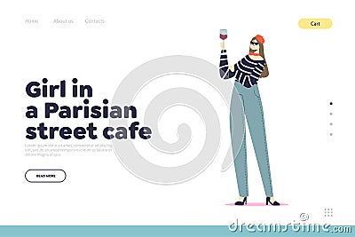 Girl in Parisian street cafe concept of landing page with french woman in beret drinking red wine Vector Illustration