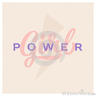 Girl power hand-lettering slogan. Feminism quote illustration logo. Vector Illustration