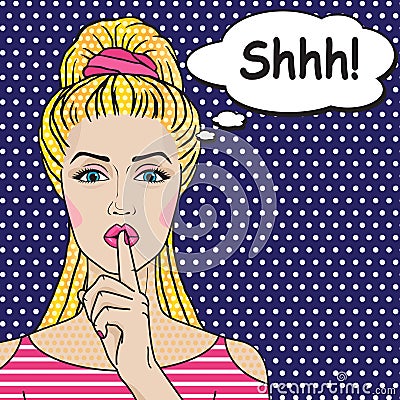 Girl says Shhh pop art comics style. Vector retro woman putting her forefinger to her lips for quiet silence Vector Illustration