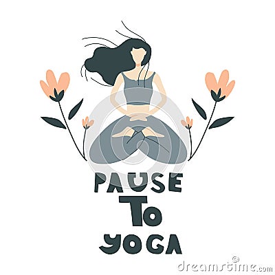 Girl Sitting in Yoga Pose Thinking with Saying Underneath It Vector Illustration Vector Illustration