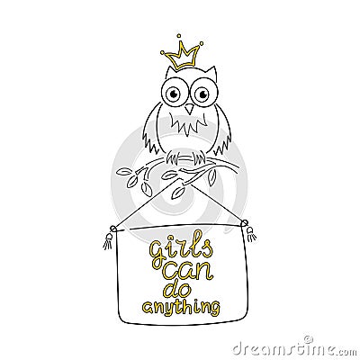 Girls can do anything. Feminist quote. Calligraphy . Cute owl on a branch Vector illustration Cartoon Illustration
