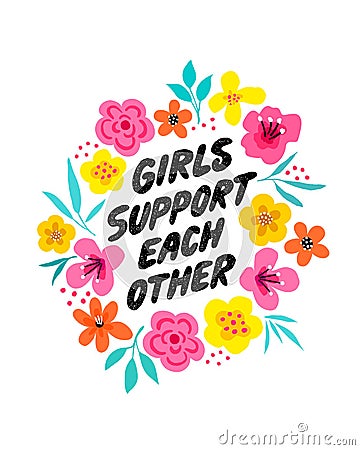 Girls support each other - hand drawn illustration. Feminist quote made in vector. Woman motivational slogan Vector Illustration