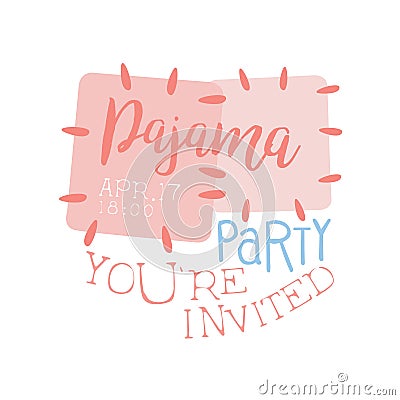 Girly Pajama Party Invitation Card Template With Cloth Patches Inviting Kids For The Slumber Pyjama Overnight Sleepover Vector Illustration