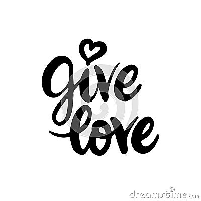 Give Love Lettering Vector Illustration