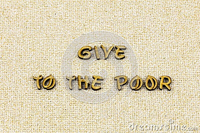 Give poor homeless charity kind volunteer help typography word Stock Photo