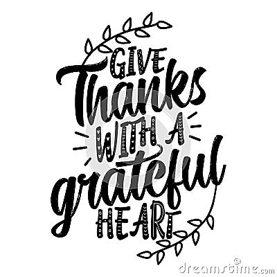 Give thanks with a grateful heart. Vector Illustration