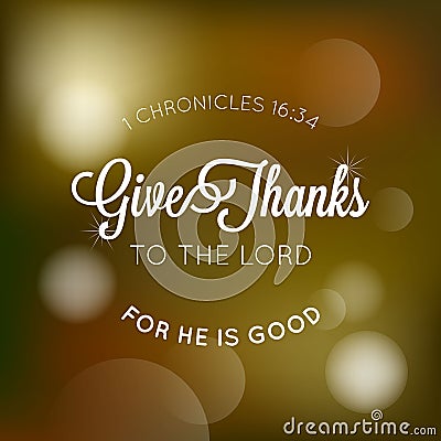 Give thanks to the lord typographic from bible Vector Illustration