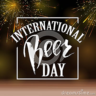 A glass of beer. International beer Day lettering. Vector illustration Vector Illustration