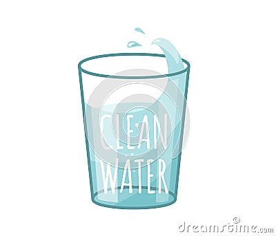 Glass with clean water and splash drops in bright color cartoon flat style isolated on white background. Text sign Vector Illustration