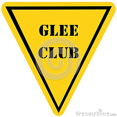 Glee Club Triangle Sign Stock Photo