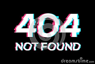 Glitch error 404 computer page. Anaglyph glitch 404 banner error layout effect screen Vector Illustration