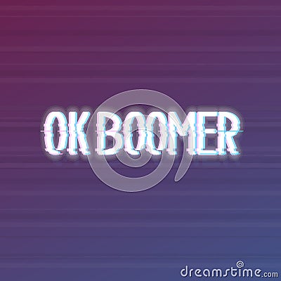 Glitch trendy ok boomer typography. Trendy noise effect text. Isolated vector effect with glow. Vector Illustration