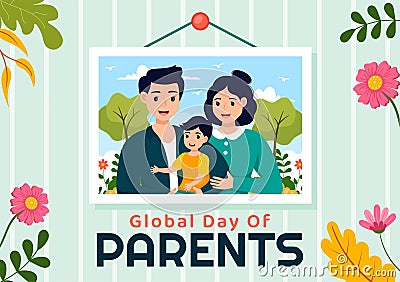 Global Day of Parents Vector Illustration with Importance of Being a Parenthood with Togetherness Mother Father Kids Concept Vector Illustration