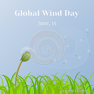 Global Wind Day background with grass and dandelion clock in cartoon style. Vector illustration for you design, card Vector Illustration