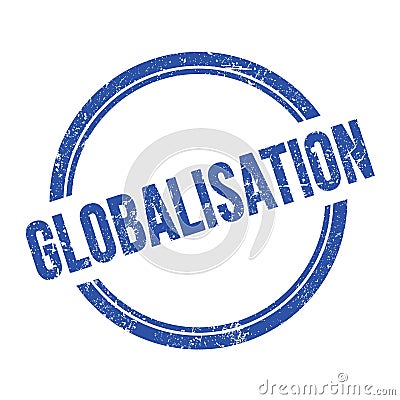 GLOBALISATION text written on blue grungy round stamp Stock Photo