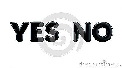 Glossy black text yes, no font isolated on white background. 3D Rendering Stock Photo