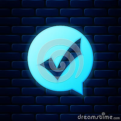 Glowing neon Check mark in circle icon isolated on brick wall background. Choice button sign. Checkmark symbol. Speech Vector Illustration