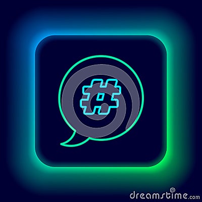 Glowing neon line Hashtag speech bubble icon isolated on black background. Concept of number sign, social media Vector Illustration