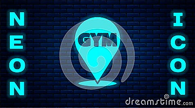 Glowing neon Location gym icon isolated on brick wall background. Vector Vector Illustration