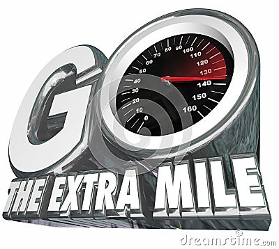 Go the Extra Mile Speedometer Additional Effort Distance Results Stock Photo