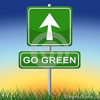 Go Green Indicates Earth Day And Arrows Stock Photo