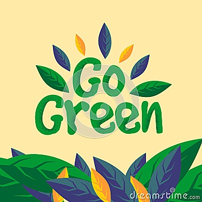 Go green text sign concept illustration Vector Illustration