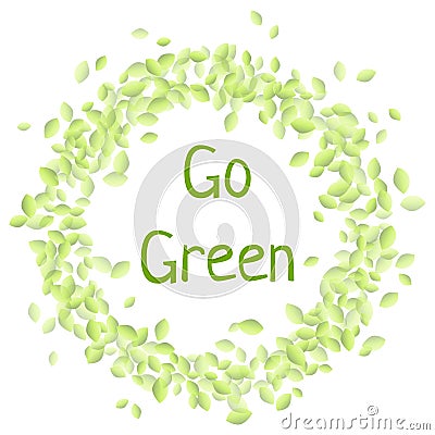 Go Green text in a wreath of green leaves circle ornament. Eco vegan isolated vector image Vector Illustration