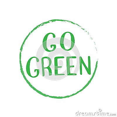 Go green trendy text. Zero waste, vegan life, eco friendly concept. Vector Illustration