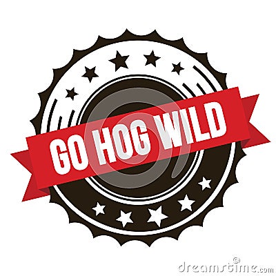 GO HOG WILD text on red brown ribbon stamp Stock Photo