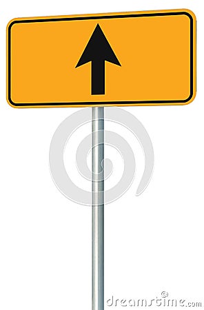 Go straight ahead route road sign, yellow isolated roadside traffic signage, this way only direction pointer perspective Stock Photo