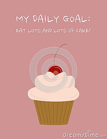 Daily goal: Eating lots and lots of cake Cartoon Illustration