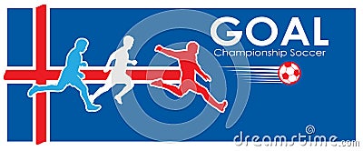 Goal soccer Championship 2023 football Iceland EURO competition banner poster wallpaper sign vector template Vector Illustration