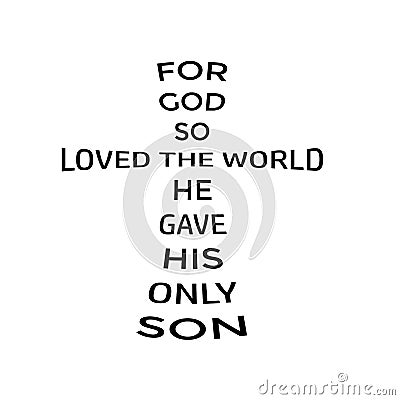 For God so loved the world, He gave His only Son Vector Illustration