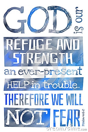 God is our refuge and strength Psalm 46:1-2 - Poster with Bible text quotation Stock Photo