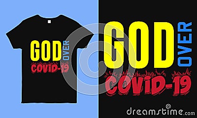 God over covid-19. Pray for people suffering from corona virus typography design. Can be used t shirt, bag, mug print Vector Illustration